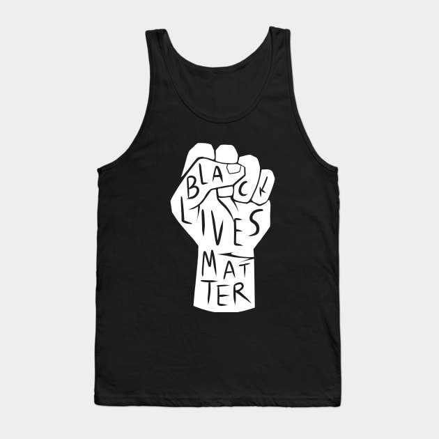 black lives matter | black power fist (white on black background) Tank Top by acatalepsys 